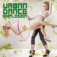 Various Artists Urban Dance Explosion Various Artists Urban Dance Explosion