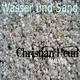 Christian Heun Wasser Und Sand