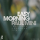 Paul Mini Easy Morning