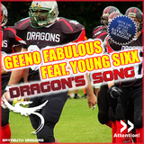 Dragons Song by Geeno Fabulous Feat. Young Sixx mp3 download