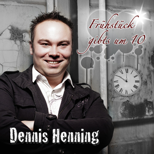 Dennis Henning - Fruehstueck Gibts Um 10 (Famos Records)