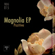 Pozitive Magnolia Ep Pozitive Magnolia Ep