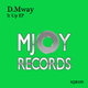 D. Mway It Up Ep