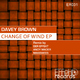 Davey Brown Change of Wind Ep