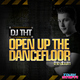 Dj Tht Open Up The Dancefloor (The Album) Dj Tht Open Up The Dancefloor (The Album)