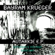 Bayram Krueger Autarkie E.P.