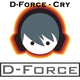 D-Force Cry