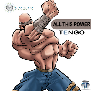 Tengo - All This Power (Lucid Records)