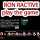 Ron Ractive Play the Game
