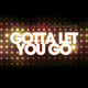 Marc Van Linden Feat. Amanda Wilson Gotta Let You Go Marc Van Linden Feat. Amanda Wilson Gotta Let You Go