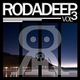 Various Artists - Rodadeep Vol.3