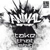Animal MotherTake That Shit Ep