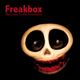 Freakbox Welcome to My Freakshow