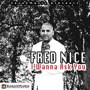 Fred Nice - I Wanna Ask You (Sasan Remix 2011) (SasanMusic)