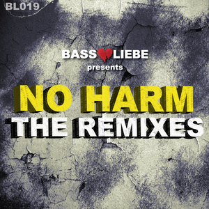 Basstiraden - No Harm (The Remixes) (Bassliebe)