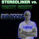 Stereoliner Vs. Candy Sandy Big Room
