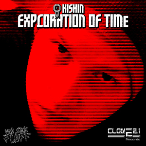 Kishin - Exploration Of Time (Clone 2.1 Records)