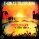 Thomas Traspedini Rosso Di Sera E Altre Storie...