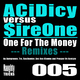 Acidicy Vs Sireone One for the Money (Remixes)