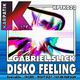 Gabriel Slick Disko Feeling Remixes