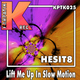 Hesit8 Lift Me Up In Sow Motion
