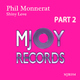 Phil Monnerat Shiny Love Part 2