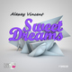 Alexey Vincent Sweet Dream