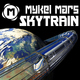 Mykel Mars Skytrain