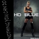 Hd Blue Nothing You Can Do Hd Blue Nothing You Can Do