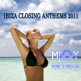 Ibiza Closing Anthems 2011 by Various Artists mp3 download