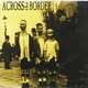 Across the Border Short Songs Long Faces