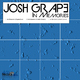 Josh Grape In Memories