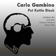 Carlo Gambino Pot Kettle Black
