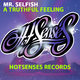 Mr. Selfish A Truthful Feeling