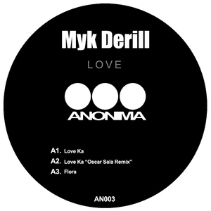 Myk Derill - Love (Anonima)