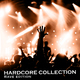 Various Artists Hardcore Collection (Rave Edition) Various Artists Hardcore Collection (Rave Edition)
