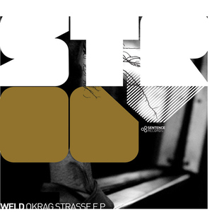 Weld - Okrag Strasse (Sentence Records) Weld - Okrag Strasse (Sentence Records)