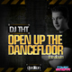 Dj Tht Open Up The Dancefloor (Deejay Edition) Dj Tht Open Up The Dancefloor (Deejay Edition)