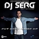 Dj Serg Feat. Mc Puppet Put Your Handz Up