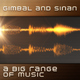 Gimbal & Sinan A Big Range Of Music