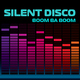 Silent Disco Boom Ba Boom