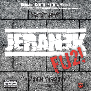 Jeranek - F U 2 (Burning South Entertainment )