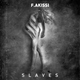 F.Akissi Slave Ep F.Akissi Slave Ep