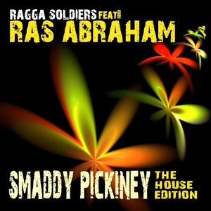 Ragga Soldiers Feat. Ras Abraham - Smaddy Pickiney (Sounds United)