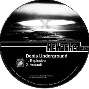 Denis Underground - Explosive (ReWashed LDT)