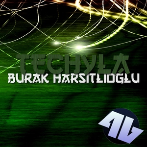 Burak Harsitlioglu - Techyla (4Beat Records)