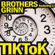 Brothers Grinn Featuring Lj Tik Tok