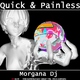 Morgana Dj Quick & Painless