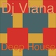Dj Viana Deep House Dj Viana Deep House
