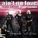 Female In2ition Ain't No Love (Ain&acute;t No Use) 